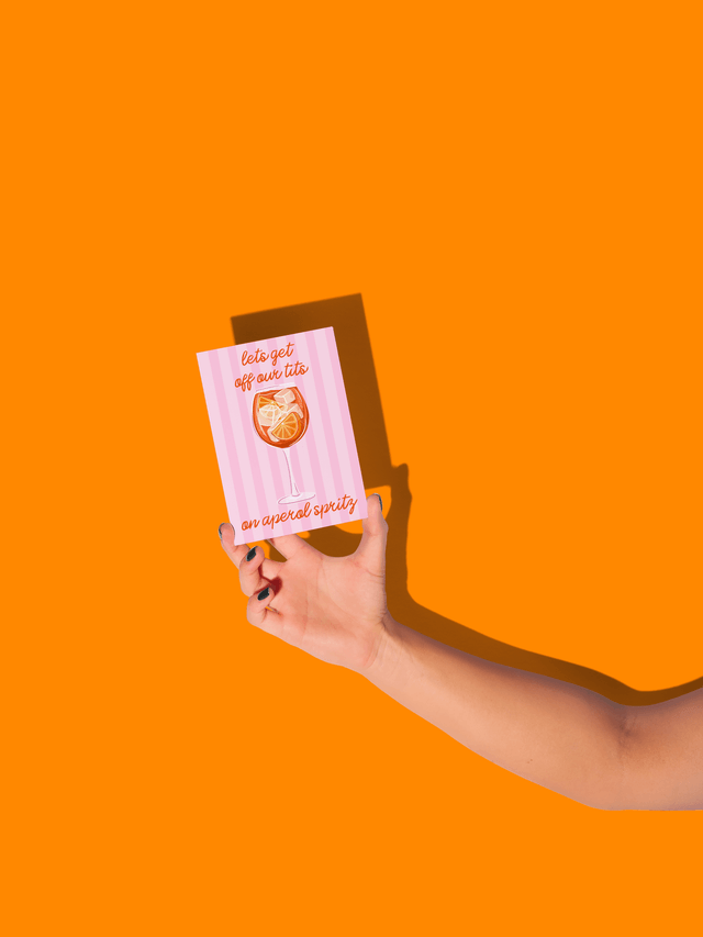Lets Get Off Our Tits On Aperol Spritz Cocktail Birthday Card