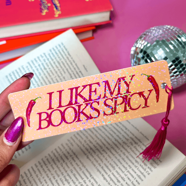 I Like My Books Spicy - Holographic Bookmark With Tassel