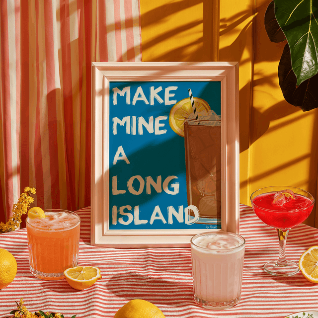 Make Mine A Long Island - Long Island Iced Tea Cocktail Print 