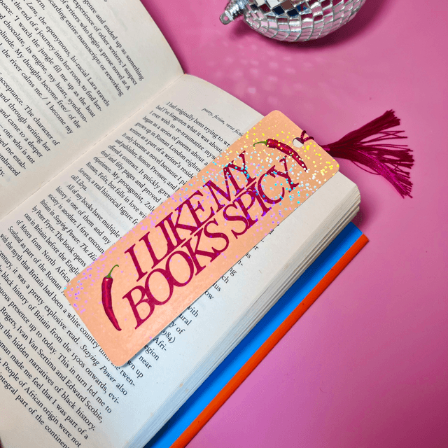 I Like My Books Spicy - Holographic Bookmark With Tassel