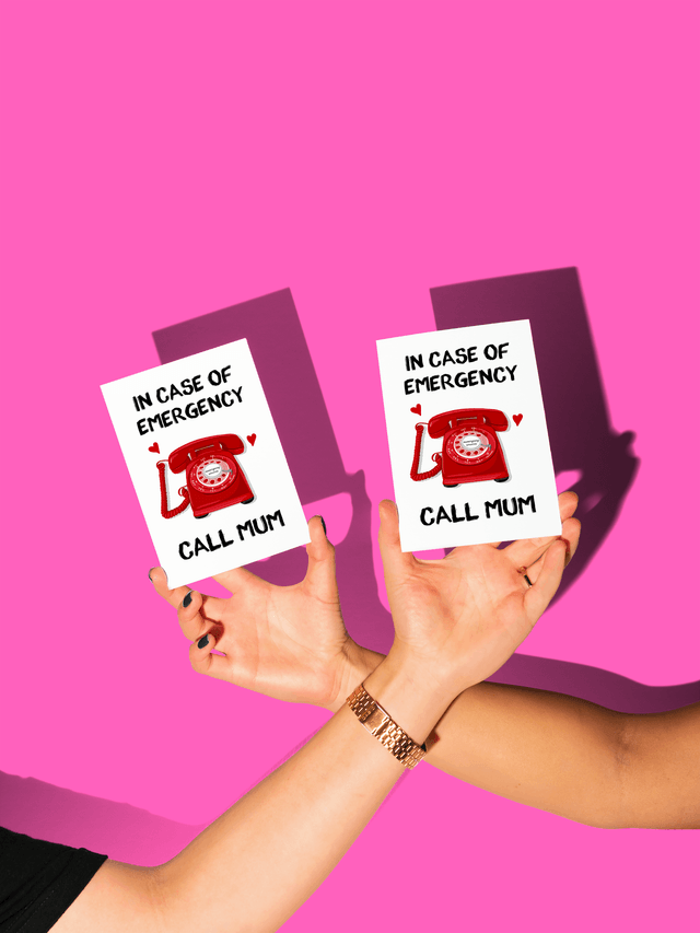 In Case of Emergency Call Mum - Mothers Day Card