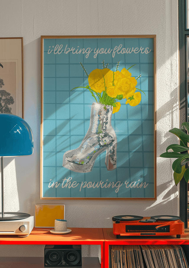 I'll Bring You Flowers In The Pouring Rain - Print