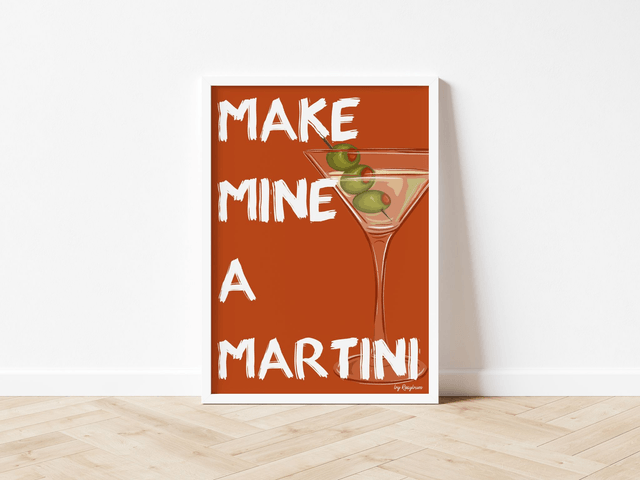 Make Mine A Martini - Cocktail Wall Art Print