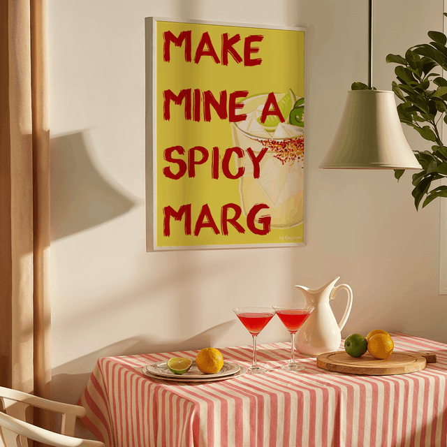 Make Mine An Spicy Marg - Spicy Margarita Cocktail Print