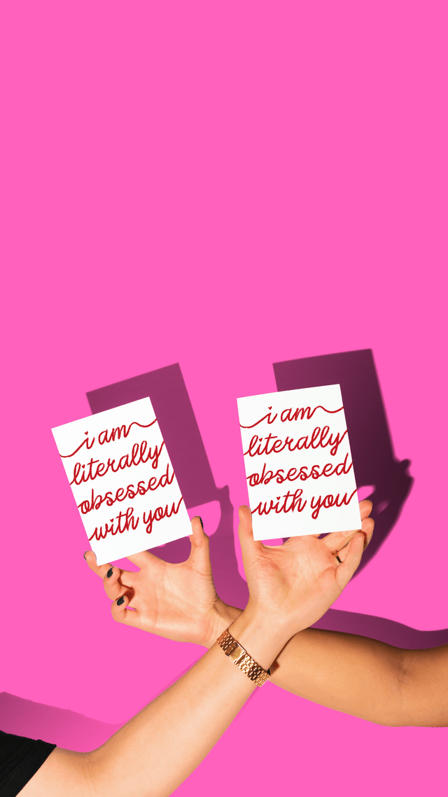 I Am Literally Obsessed With You Card