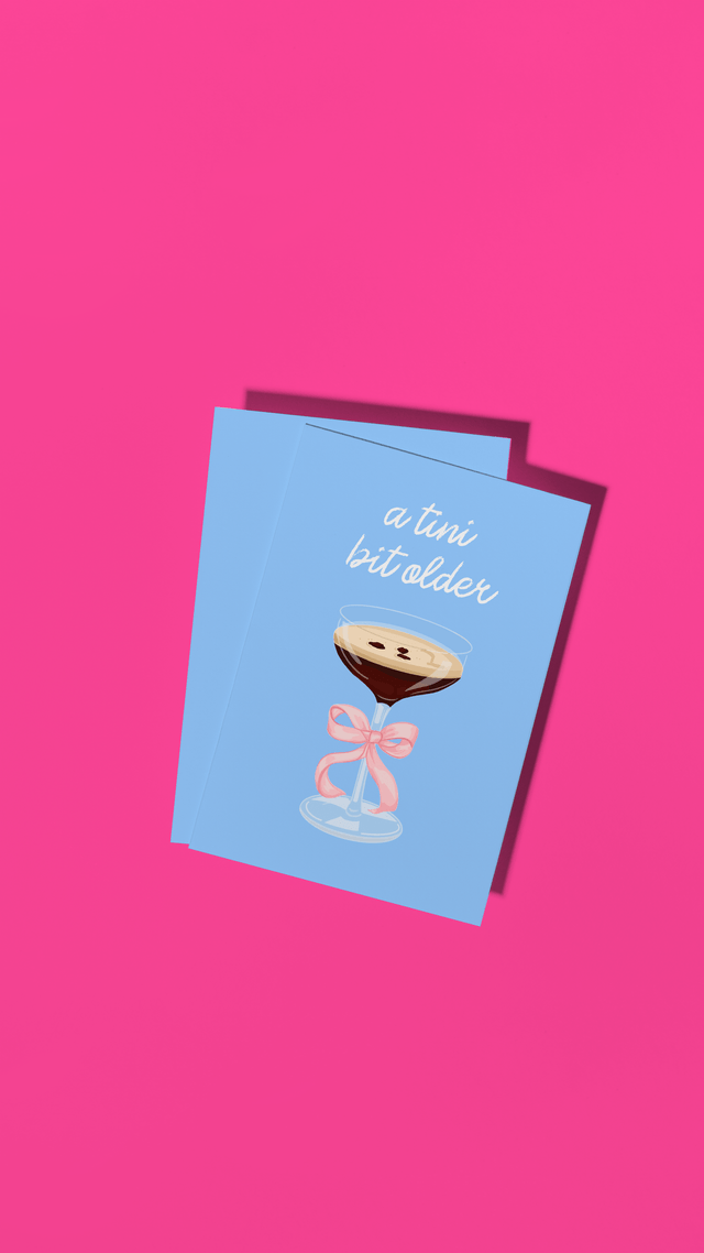 A Tini Bit Older Espresso Martini Cocktail Birthday Card 