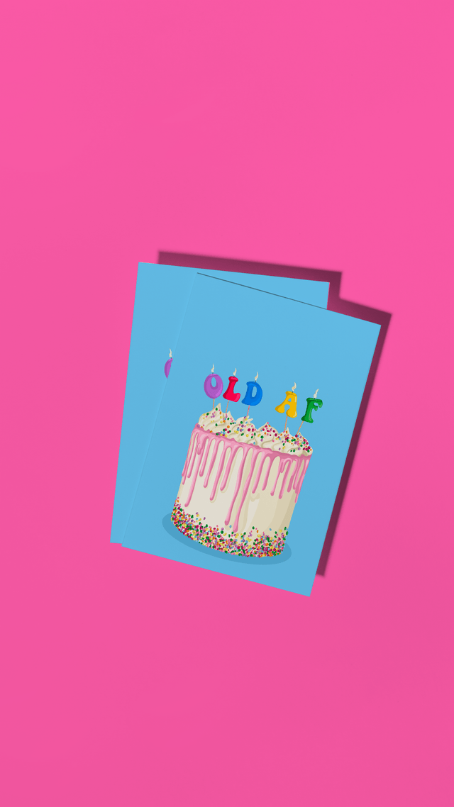 Old AF - Birthday Card 
