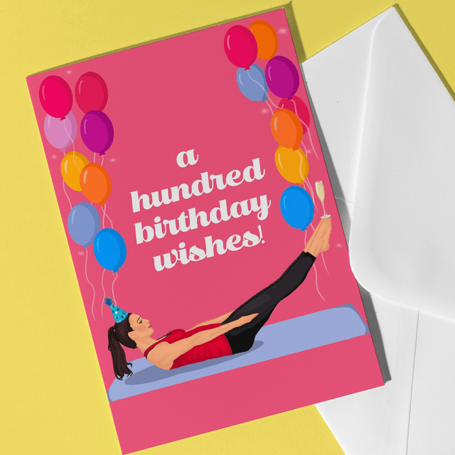 A Hundred Birthday Wishes - Pilates Greeting Card 