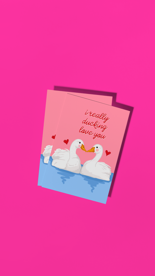 I Really Ducking Love You - Greeting Card 