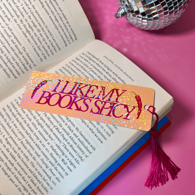 I Like My Books Spicy - Holographic Bookmark With Tassel